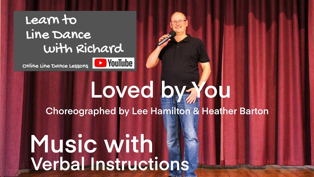 ABSOLUTE BEGINNER LINE DANCE LESSON 65 - Loved by You - Part 2 - Music with verbal instruction