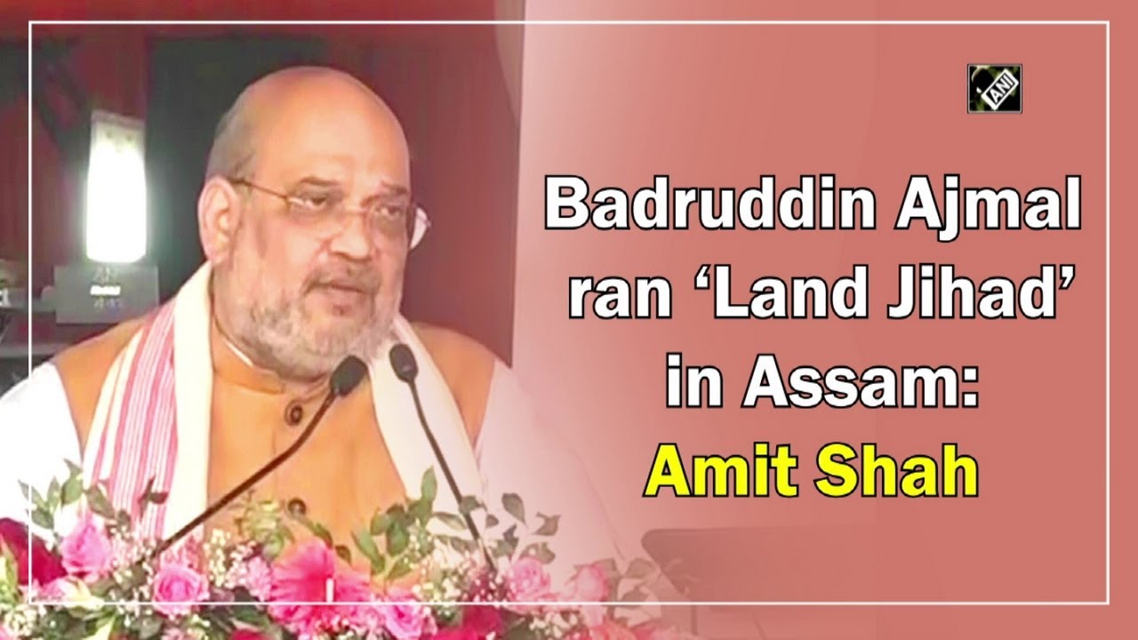 Badruddin Ajmal ran 'Land Jihad' in Assam: Amit Shah I Assam News