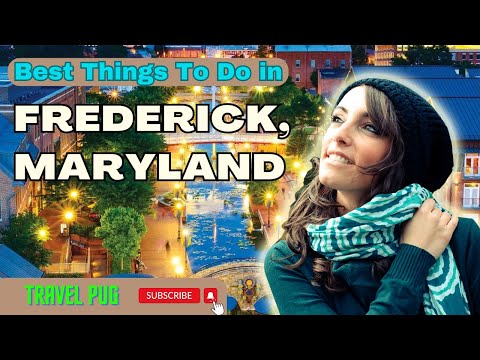 Best Things To Do in Frederick, Maryland