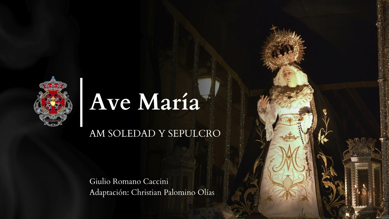 Audio | Ave María | AM Soledad y Sepulcro