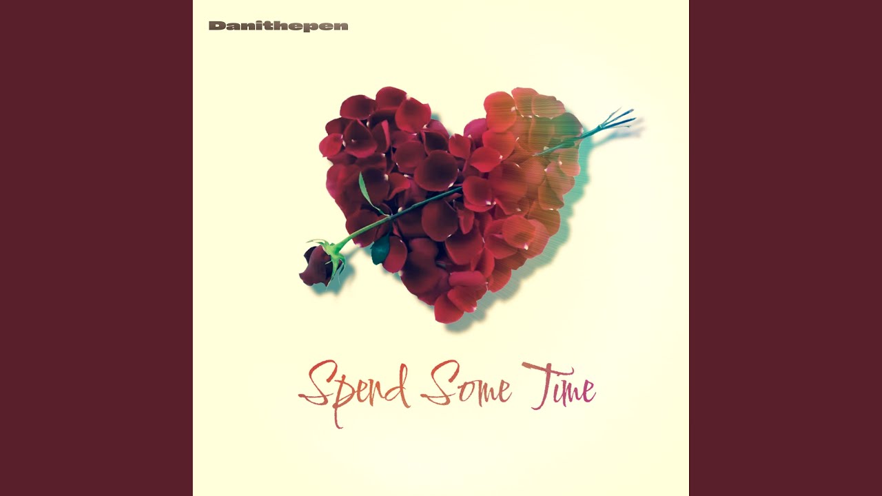 Watch Spend Some Time on YouTube Watch Spend Some Time on YouTube