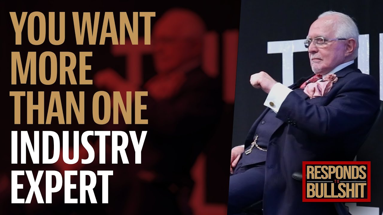 YOU WANT MORE THAN ONE INDUSTRY EXPERT | DAN RESPONDS TO BULLSHIT