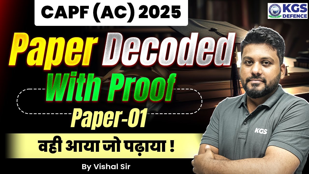 CAPF (AC) 2025 Paper Decoded With Proof Paper-01 वही आया जो पढ़ाया ...