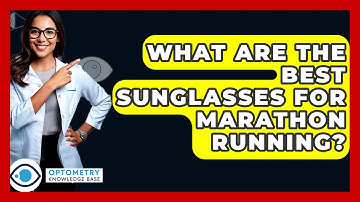 What Are The Best Sunglasses For Marathon Running? - Optometry Knowledge Base