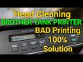 Brother DCP T300,DCP T310,DCP T700,DCP T500 Head Clean (BAD Printing)