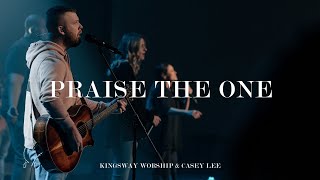 Praise The One - Kingsway Worship (Official Live Video)
