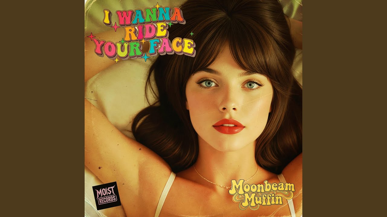 I Wanna Ride Your Face (feat. Moonbeam Muffin)