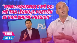 Memli Krasniqi Smë Do Më Tha Lëshoje Pozitën Se Kam Shumë Presion