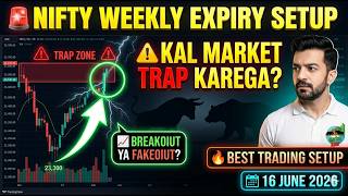 Nifty50 Daily Chart Analysis | 16 June 2026 Best Trading Setup | Weekly Expiry Trap? Sambhal Ke!