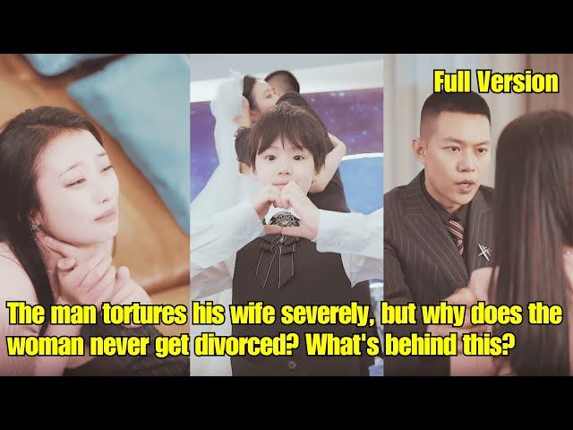 【ENG SUB】The man tortures his wife severely, but why does the woman never get divorced? class=