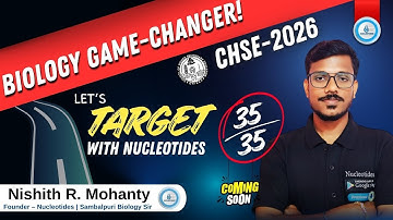 Biology Game-Changer for CHSE 2026 💥 | Score 35/35 with Nucleotides | Target Strategy by Nishith Sir