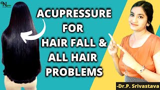 Acupressure points for hair growth fall, hair regrowth, grey hair, and all hair problems | #NLDrx