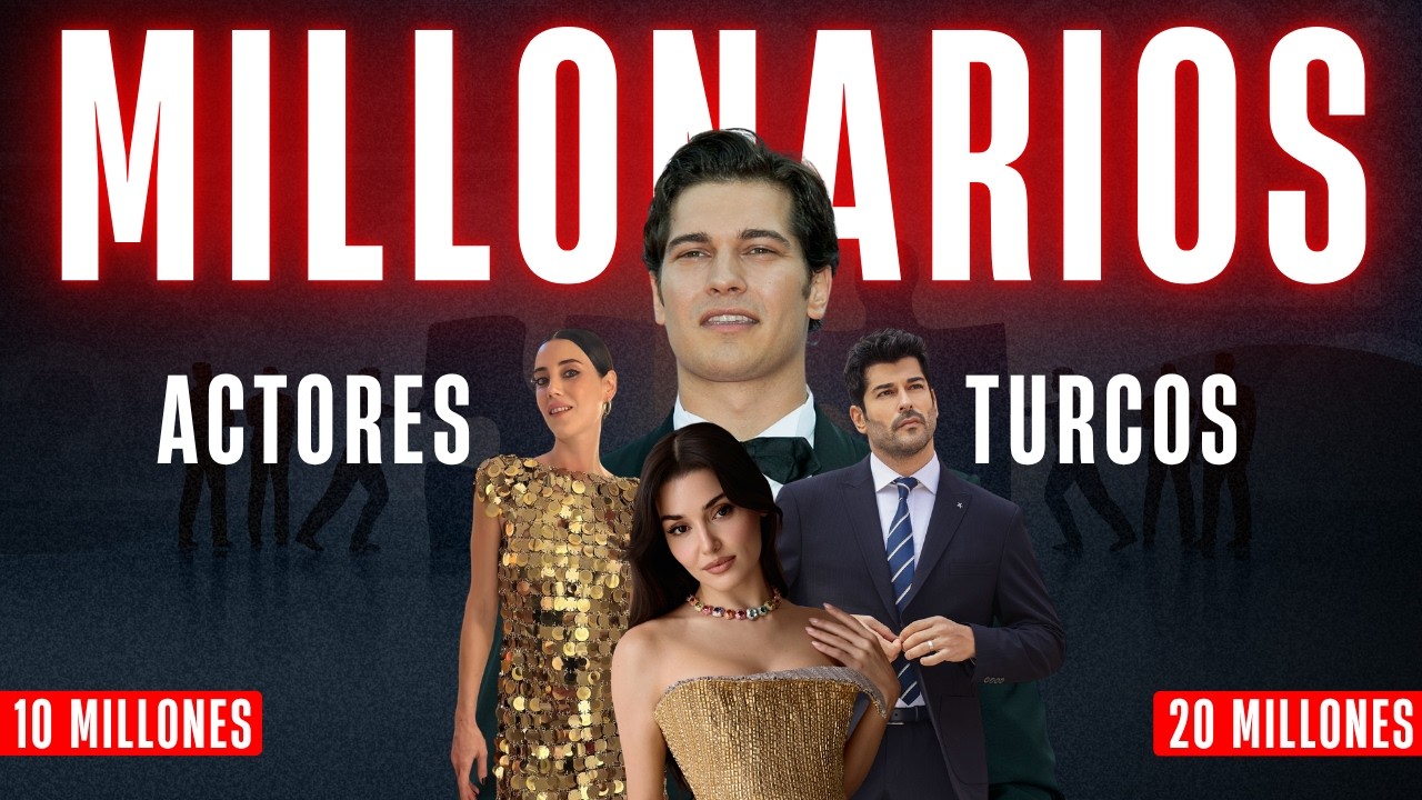 ¡COBRAN MILLONES! 😱 Los 20 Actores Turcos MÁS RICOS y Mejor Pagados del 2026