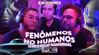 Capítulo 138: Fenómenos NO HUMANOS con Fepo de @podcastparanormal