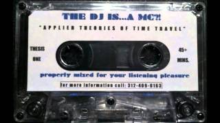 The DJ Is...A MC, Thesis One Mixtape, Sample, Intro