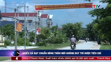 (TTV) -Nhiều xã đạt chuẩn nông thôn mới không duy trì được tiêu chí