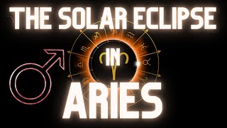 A FATED SHIFT IN POWER IS COMING - SOLAR ECLIPSE IN ARIES 2023