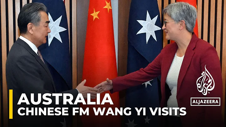 Chinese Foreign Minister visits Australia amidst regional concerns and trade talks - DayDayNews