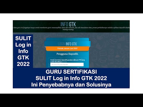 INFO GTK TIDAK BISA DIBUKA  GURU SERTIFIKASI SULIT Log In Info GTK ini Penyebabnya dan Solusinya