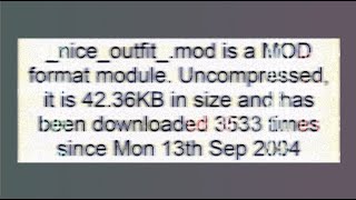 Download Lagu nice_outfit.mod is a MOD module. it is 42KB in size it has been downloaded 3534 times