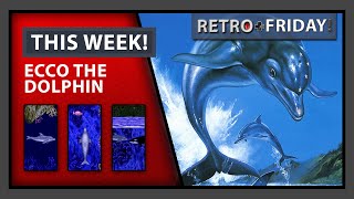 Retro Friday! 13: Ecco the Dolphin - Make a Splash