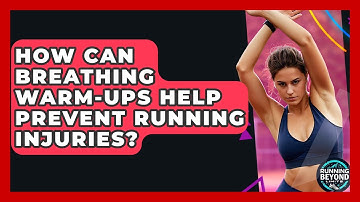 How Can Breathing Warm-ups Help Prevent Running Injuries? - Running Beyond Limits