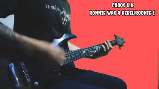 Chaos U.K-Ronnie was rebel(Ronnie 1) guitar cover