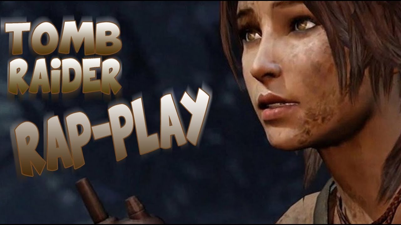 Tomb Raider Rap
