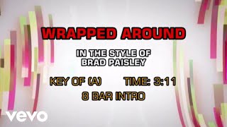 Famous Brad Paisley - Wrapped Around (Karaoke) Profile