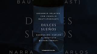 Dulces sueños (Relato de terror)