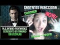 ALEJANDRO FERNANDEZ || 💥GRANADA💥 || REACTION & ANALYSIS || MÉXICO - MADRID