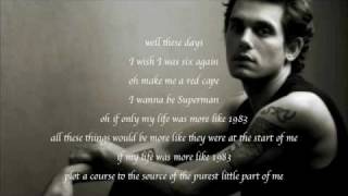 Video thumbnail of "John Mayer - Serendipity +Lyrics New!"