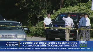 2 In Custody, 3rd Sought After Woman Found Dead In McKeesport