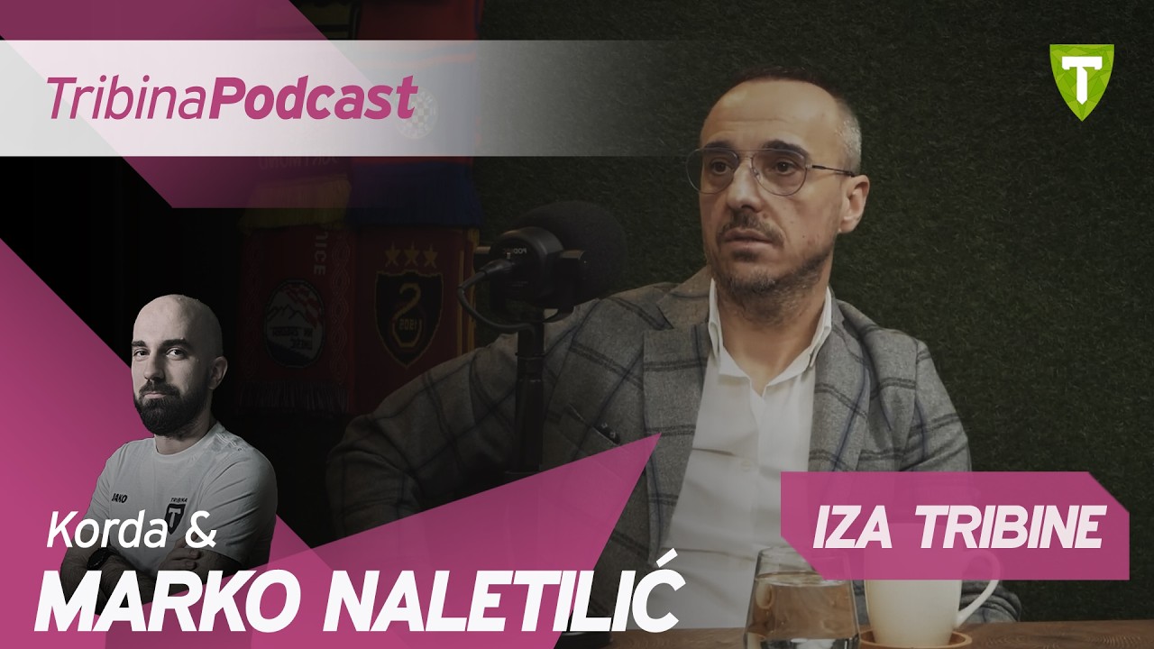 Marko Naletilić | Iza Tribine #34
