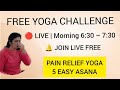 Day 60  LIVE Morning Yoga | कमर दर्द &amp; घुटना दर्द | Free Maha Yoga Challenge #yog #exercise #live