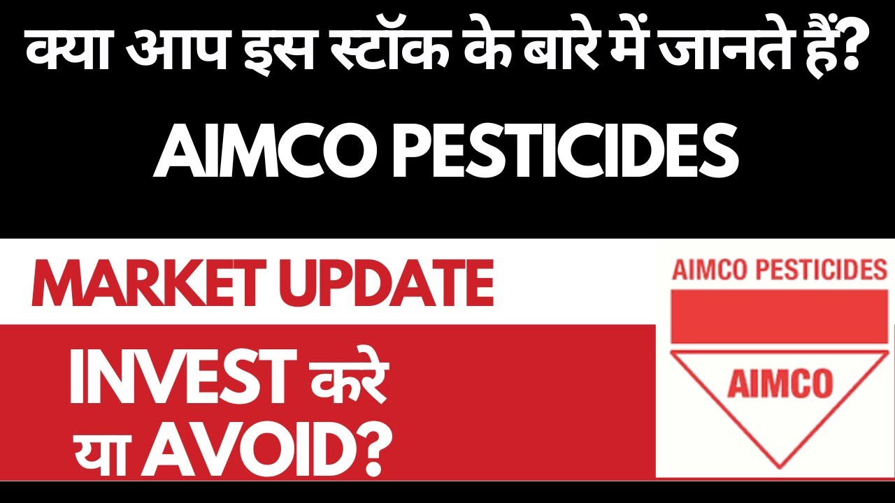 Aimco Pesticides Share Analysis • Aimco Pesticides Breaking News ...