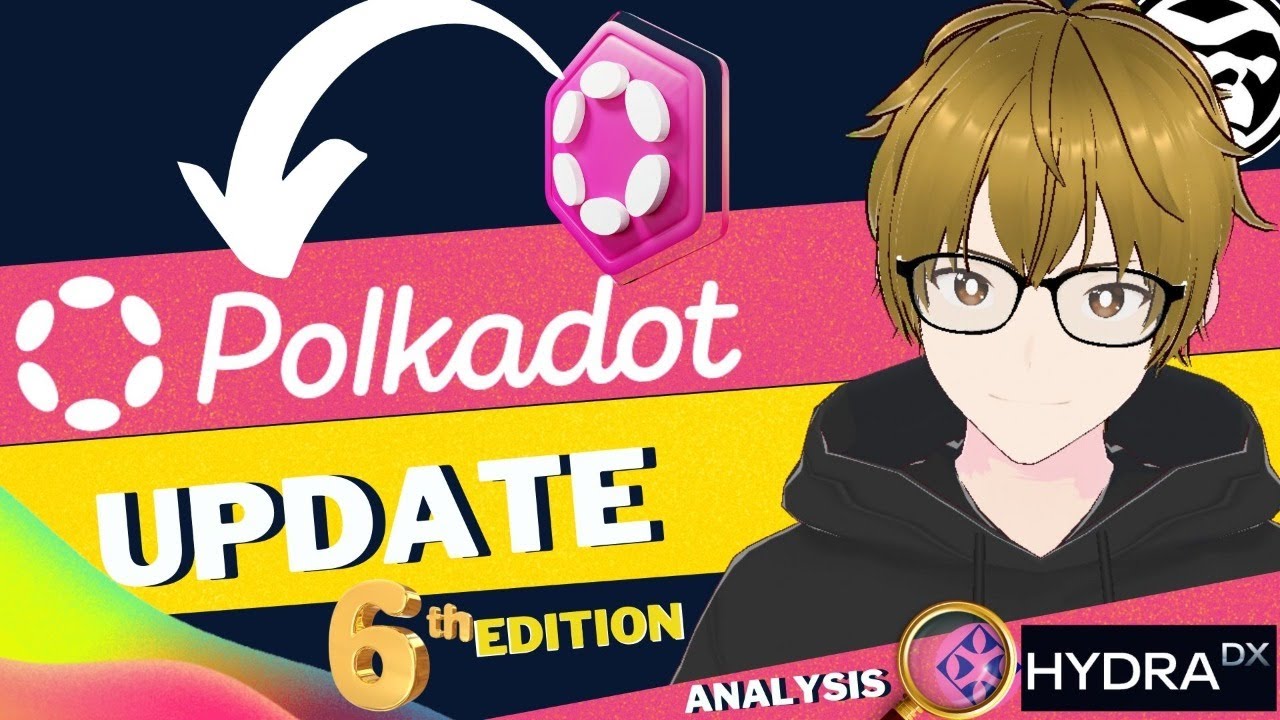 Polkadot Ecosystem UPDATE - 6th Edition - HYDRAdx analysis