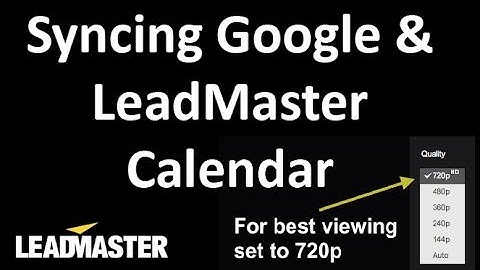 Synchronizing Google and LeadMaster Calendars