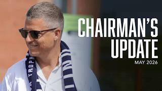 Chairman's Update: May 2026