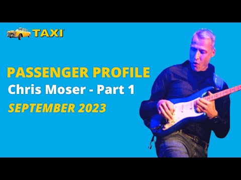 Passenger Profile with TAXI Member, Chris Moser [Part 1]