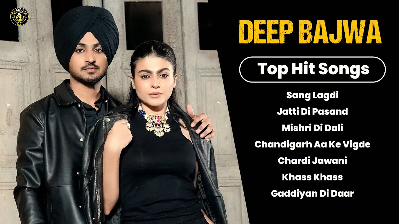 Deep Bajwa Hit Songs 2024 | Audio Jukebox 2024| Best Songs Of Deep Bajwa & Gurlez Akhtar