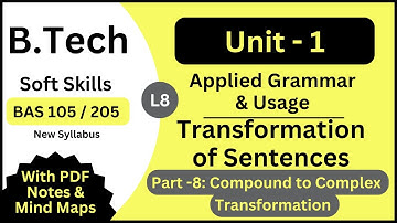 Transformation Of Sentences Part - 8 | Soft Skills | B.Tech 1st Yr | AKTU New Syllabus | BAS 105/205