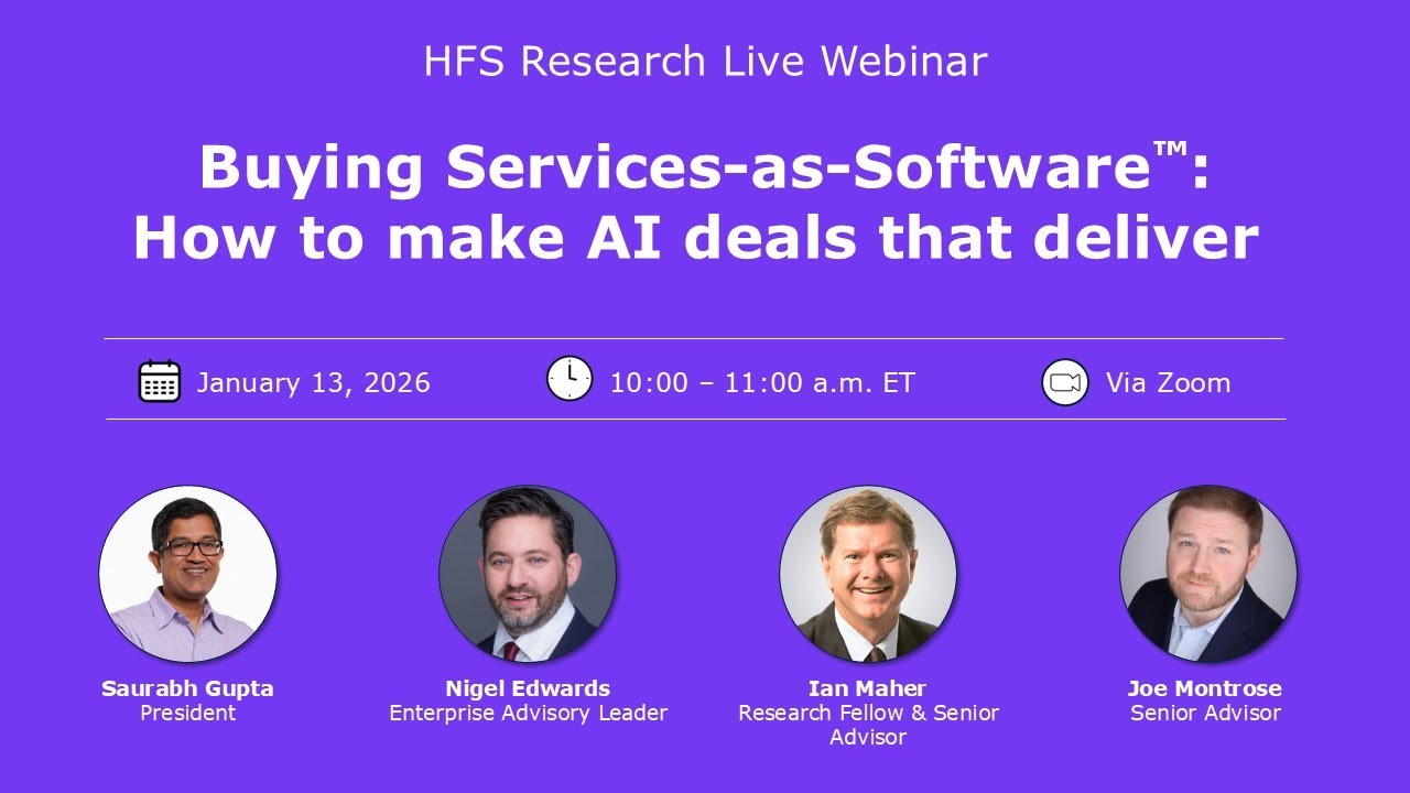 HFS Research Webinar: Buying Services-as-Software™: How to make AI deals that deliver