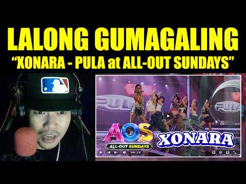 MAS LALO PA SILANG NAG IIMPROVE!!! | XONARA paints the AOS stage red with “Pula” | REACTION VIDEO