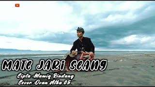 MATE JARI SEANG || SASAQ ACOUSTIK COVER (OVAN ALBA 05)