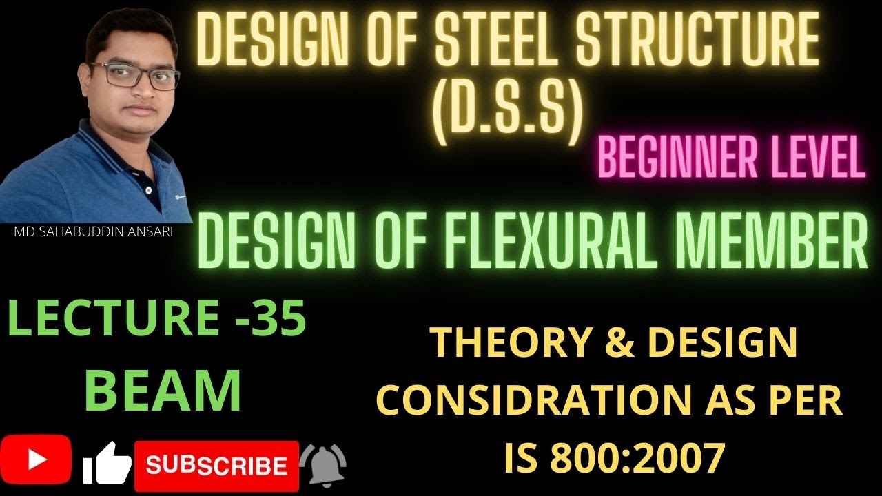 DESIGN OF STEEL STRUCTURE | LECTURE-35 | DESIGN OF FLEXURAL MEMBER | BEAM