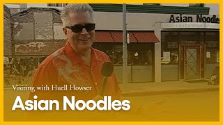 Asian Noodles | Visiting with Huell Howser Wealth