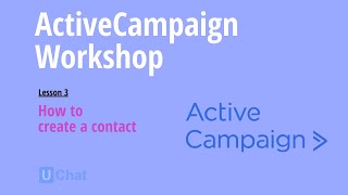 ActiveCampaign workshop - Lesson 2- How to create a contact.mp4