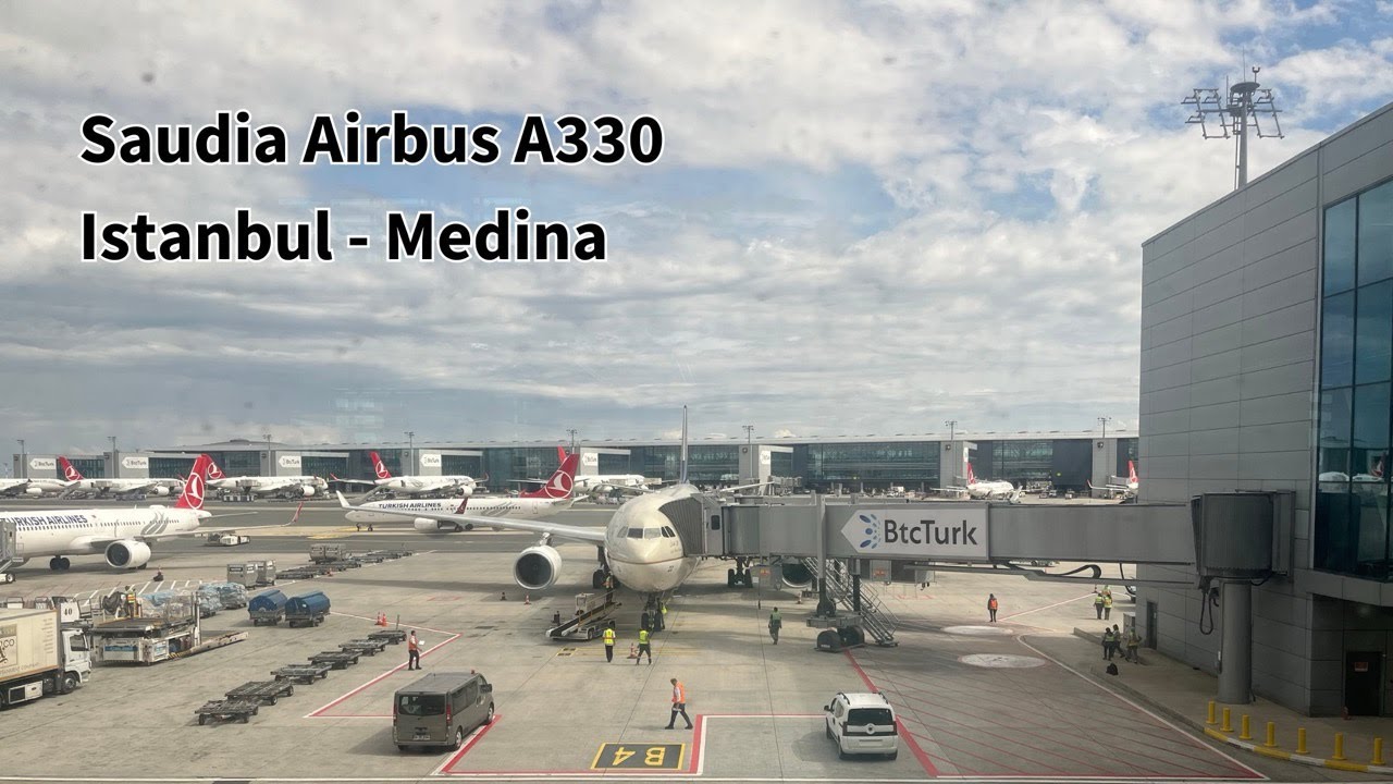 Saudia Airlines Airbus A330 Review | Istanbul to Medina Flight Experience