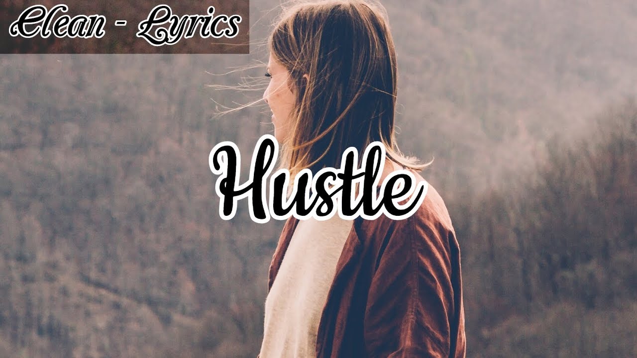 P!nk - Hustle (Clean - Lyrics)